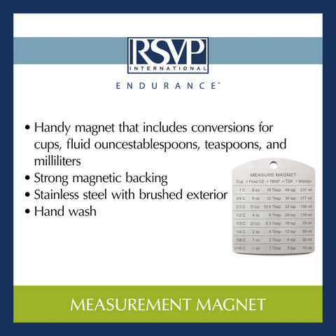 RSVP Endurance magnet care: hand wash to maintain brushed finish.