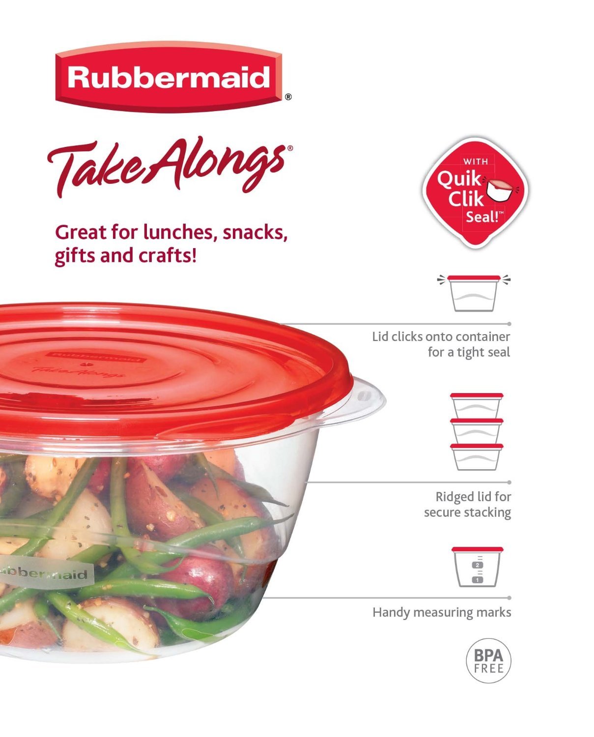 Rubbermaid TakeAlongs BPA-free containers are microwave, dishwasher, and freezer safe.