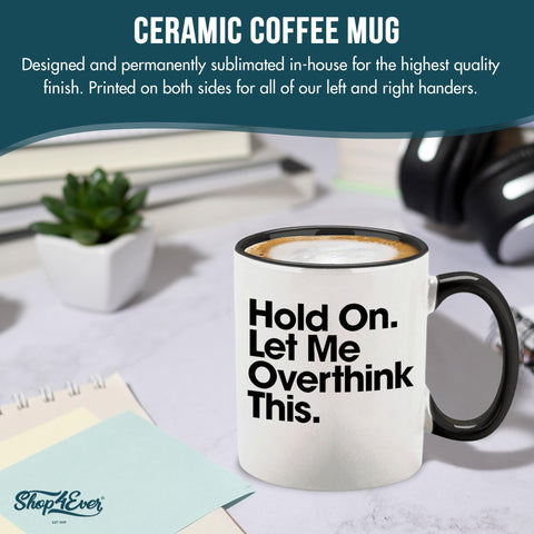Shop4ever Hold On mug microwave-safe feature for quick reheats.