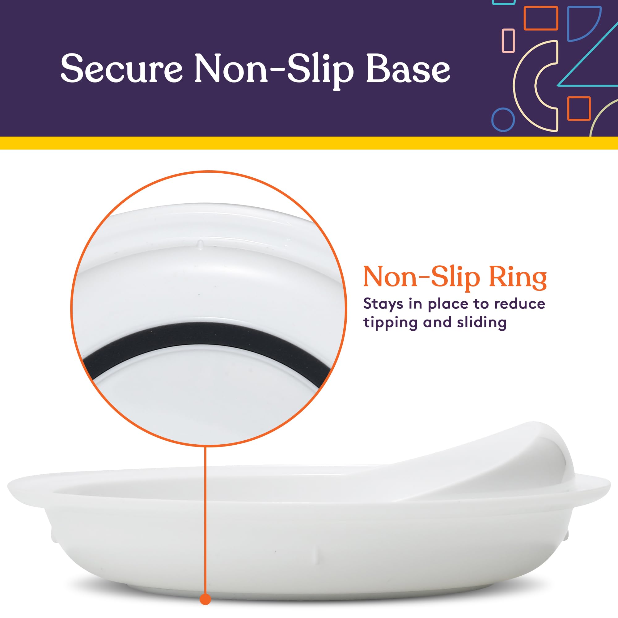 Special Supplies plate with built-in guard, designed for easier scooping.