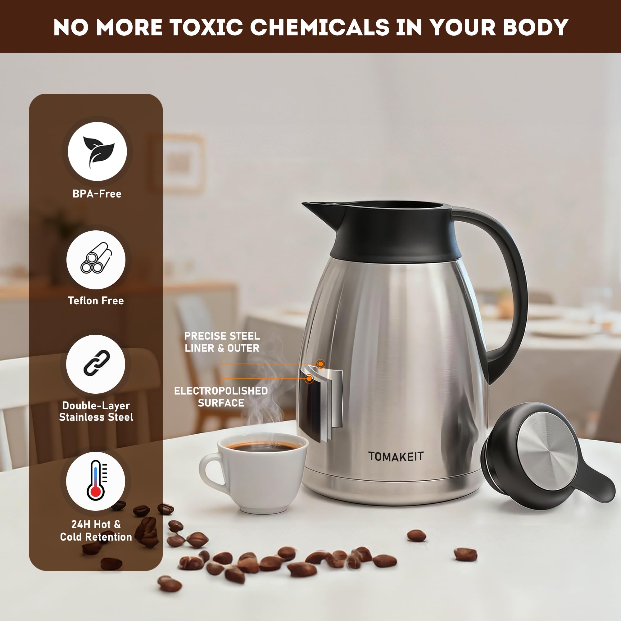 TOMAKEIT Carafe stainless steel body resists rust and dents for daily use.