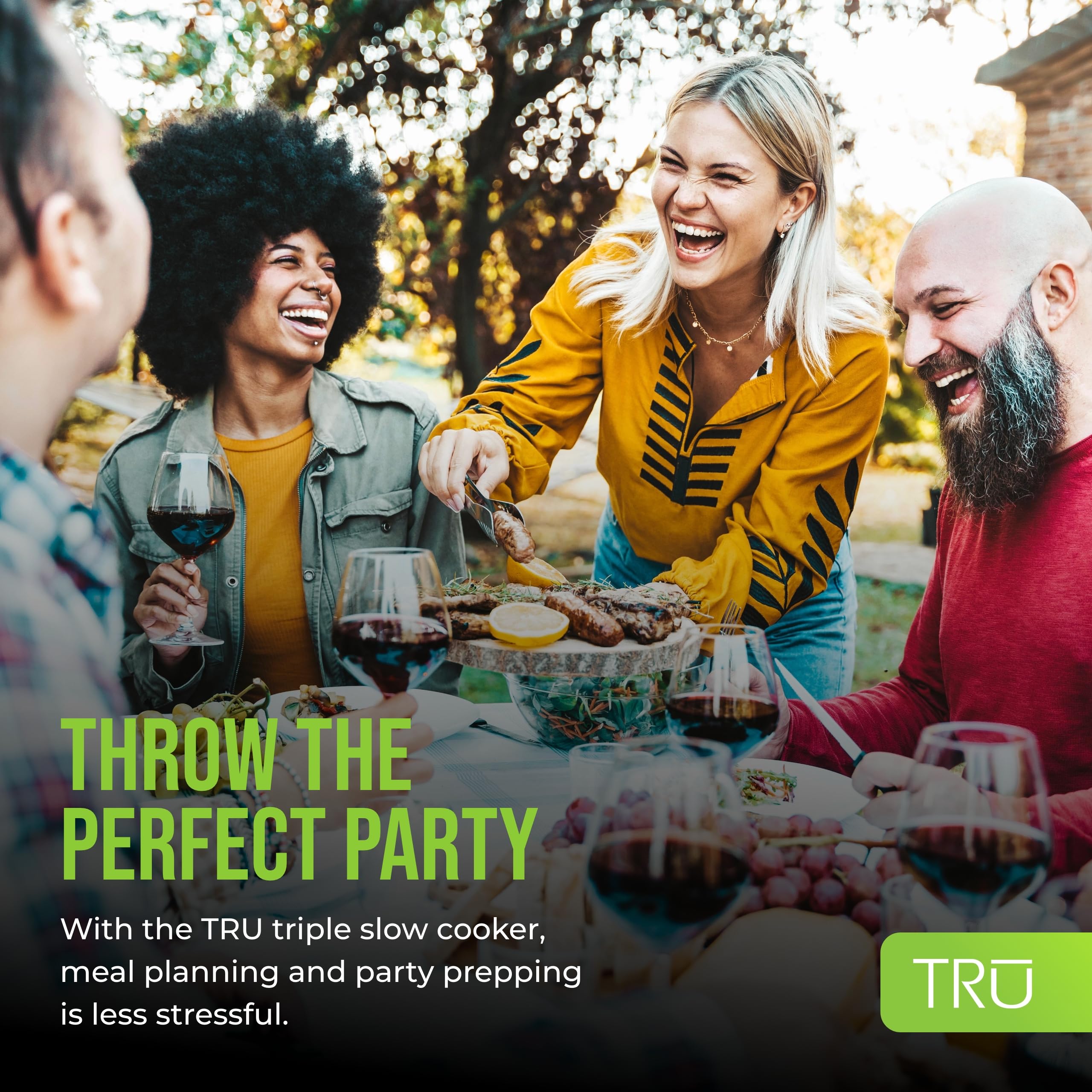 TRU dishwasher-safe inserts simplify cleaning after gatherings.