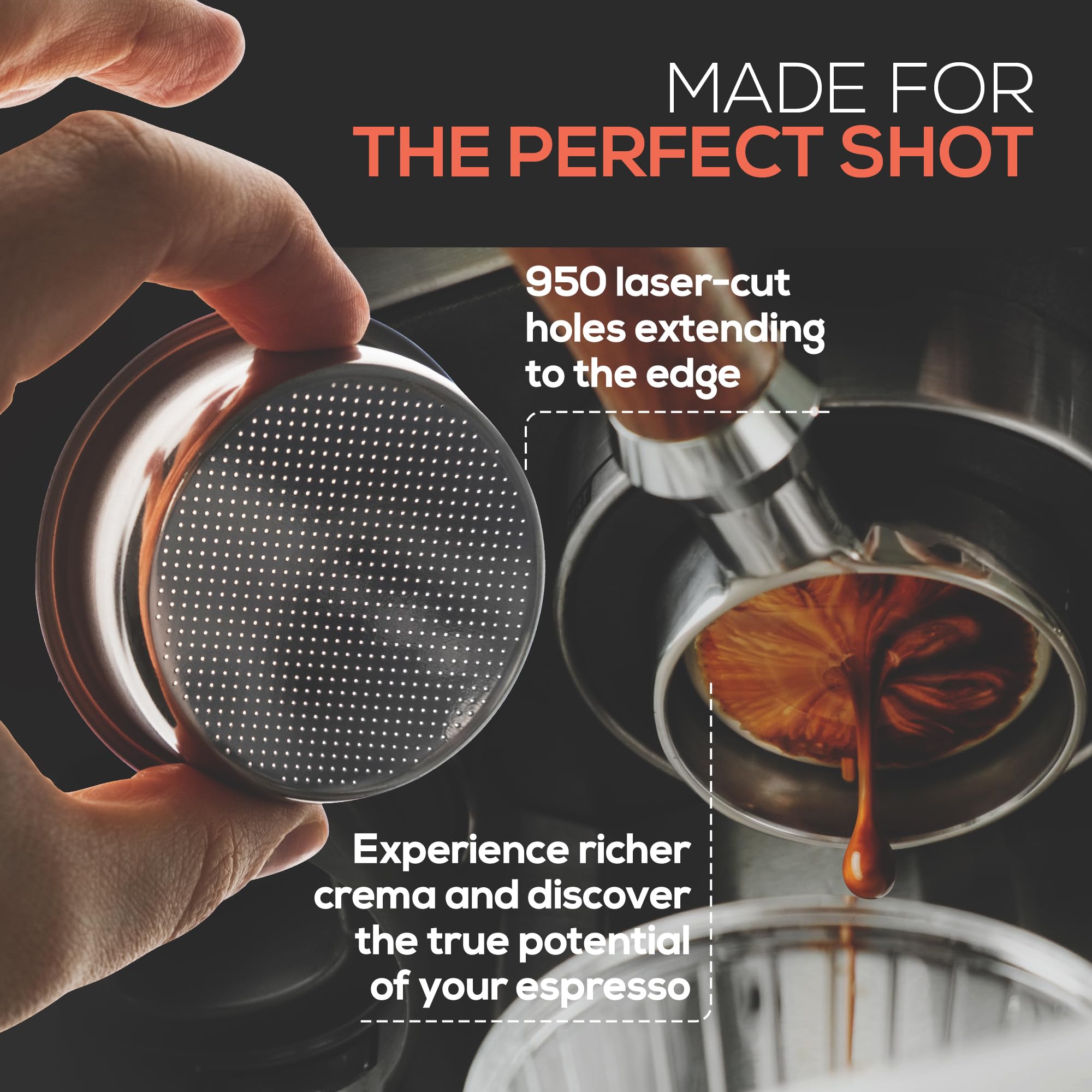 Vaneo 18-20g capacity basket supports consistent dosing and extraction quality.