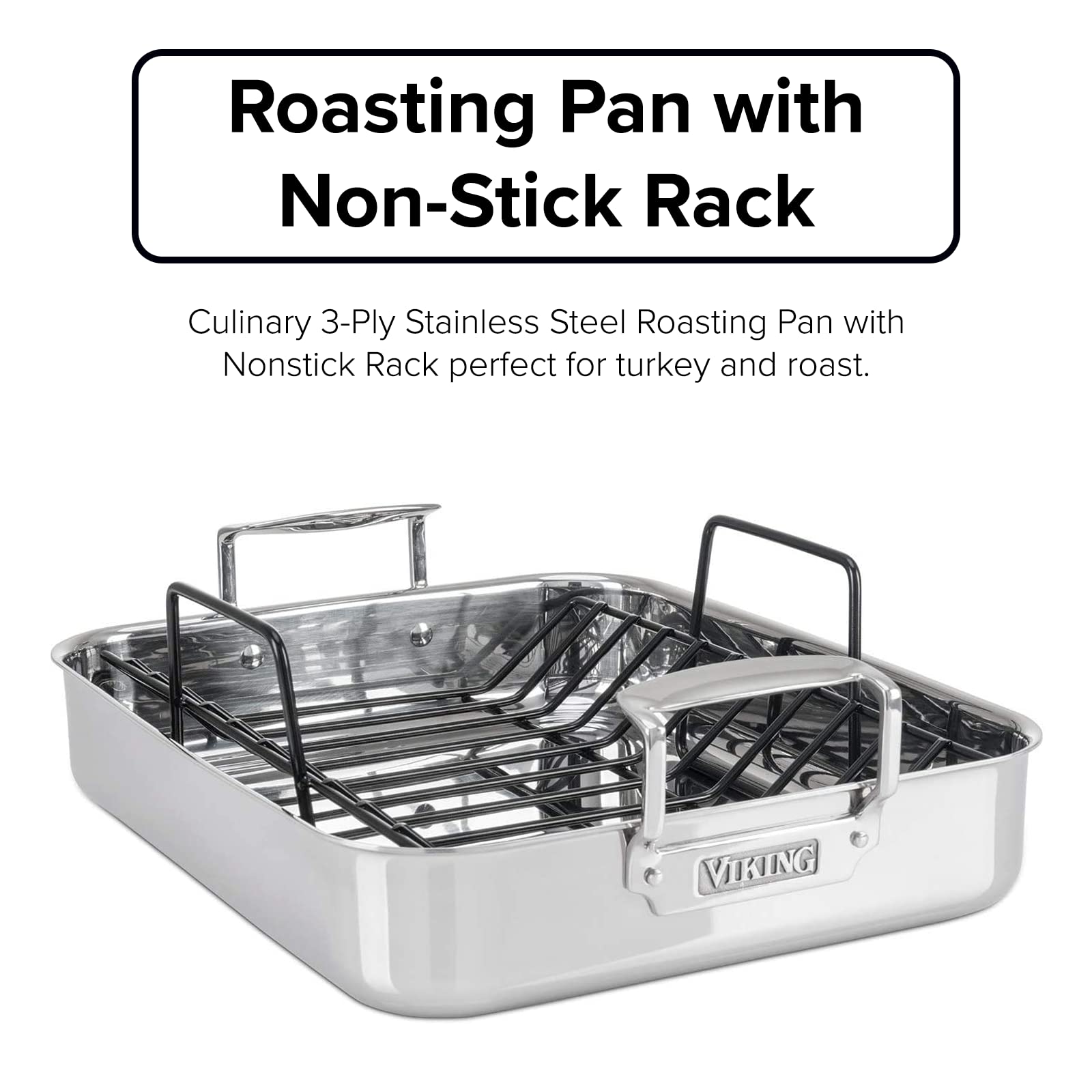 Viking roasting pan nonstick rack elevates food for quicker, more even cooking.