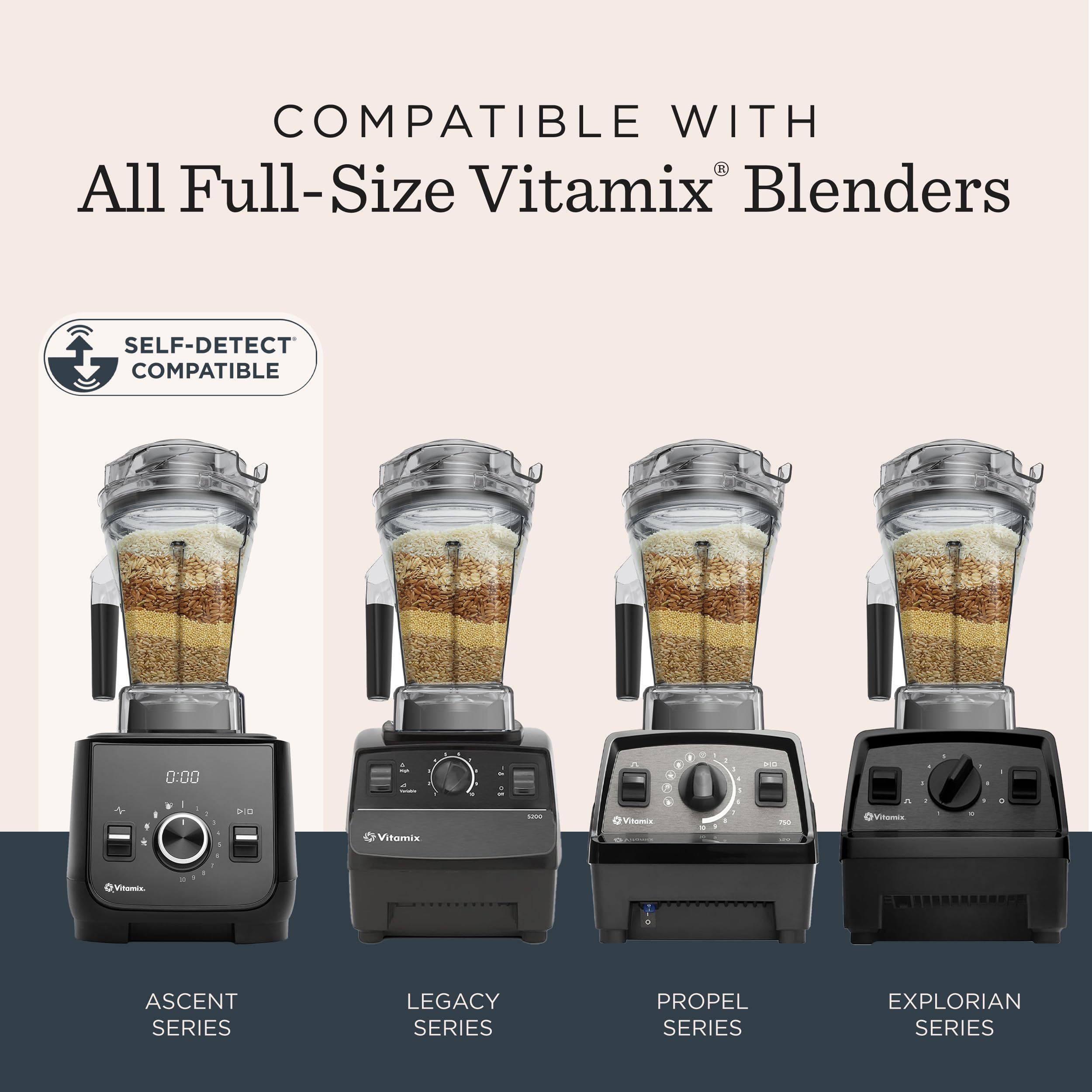 Fully compatible with all full-size Vitamix blenders