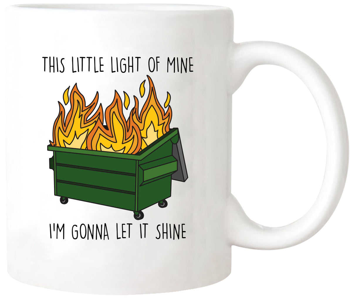 Yalocib Funny Dumpster Fire Mug front view showcasing bold design for daily inspiration